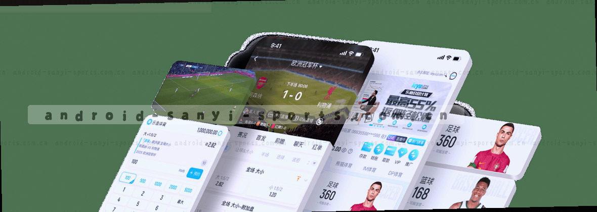 三亿体育APP 专业体育赛事服务商 精准触达全球体育生态圈